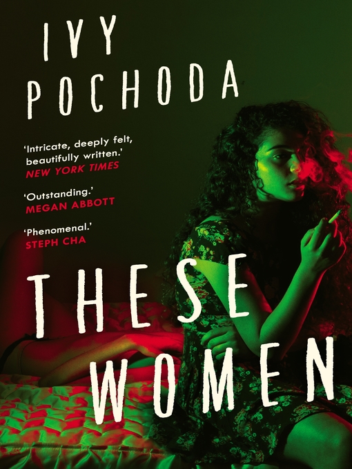 Title details for These Women by Ivy Pochoda - Wait list